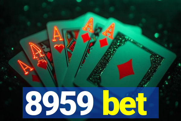 8959 bet